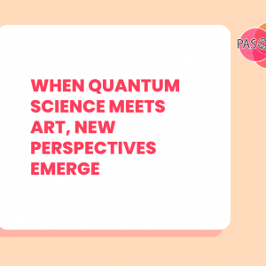 Quantum Art Project Honoured with STARTS Prize Mention