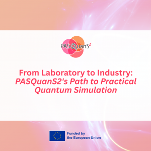 New PASQuanS2 Video Outlines the Path Towards Practical Quantum Advantage in Europe